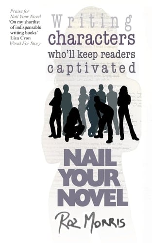 Nail Your Novel Bring Characters to Life