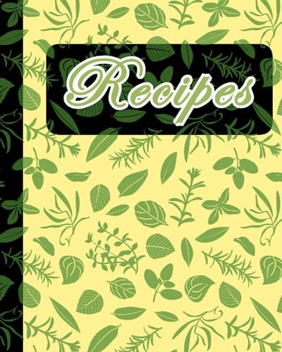 Recipes book (8" x 10") with blank pages beautifully designed to write in your recipes: recipe notebook, journal, recipe organizer, cooking journal.