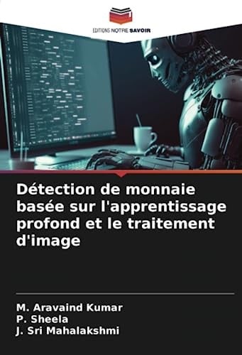 Détection de monnaie basée sur l'apprentissage profond et le traitement d'image (French Edition)