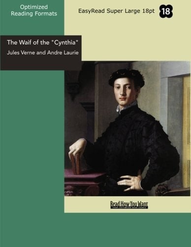 The Waif of the "Cynthia" (EasyRead Super Large 18pt Edition)