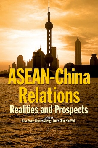 ASEAN-China Relations Realities and Prospects