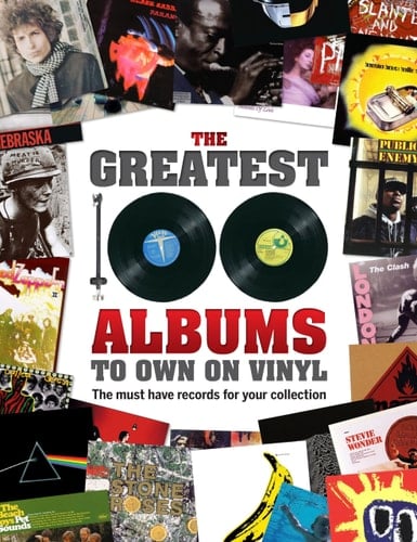 The Greatest 100 Albums to Own on Vinyl The Must Have Records for Your Collection