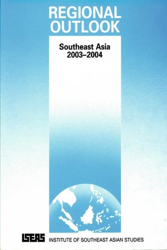 Regional Outlook Southeast Asia 2003-2004