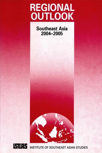 Regional Outlook Southeast Asia 2004-2005