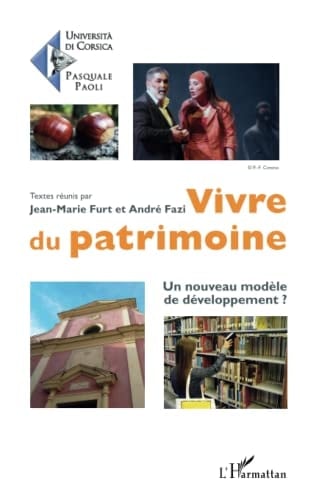 Vivre du patrimoine un nouveau modèle de développement?