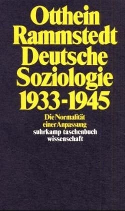 Deutsche Soziologie, 1933-1945 die Normalität einer Anpassung