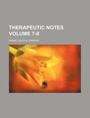 Therapeutic notes Volume 7-8