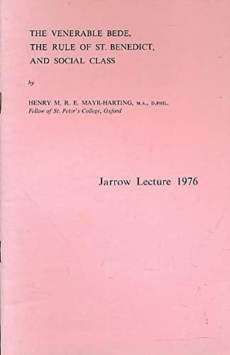 Venerable Bede, the Rule of St.Benedict and Social Class (Jarrow Lecture)