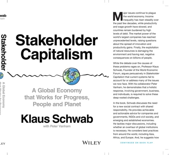 Stakeholder Capitalism A Global Economy that Works for Progress, People and Planet