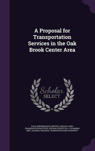 A Proposal for Transportation Services in the Oak Brook Center Area