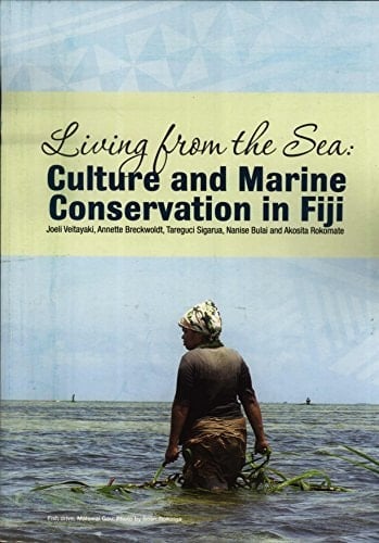 Living from the Sea Culture and Marine Conservation in Fiji