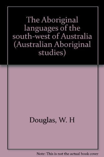 The Aboriginal languages of the south-west of Australia (Research and regional studies)