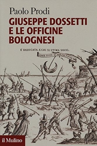 Giuseppe Dossetti e le Officine bolognesi