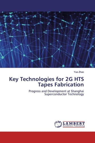 Key Technologies for 2G HTS Tapes Fabrication: Progress and Development at Shanghai Superconductor Technology
