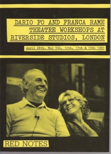 Dario Fo and Franca Rame: Theatre workshops at Riverside Studios, London, April 28th, May 5th, 12th, 13th & 19th, 1983