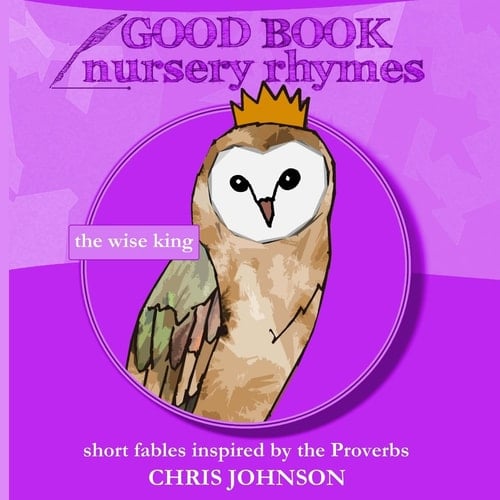 The Wise King Good Book Nursery Rhymes