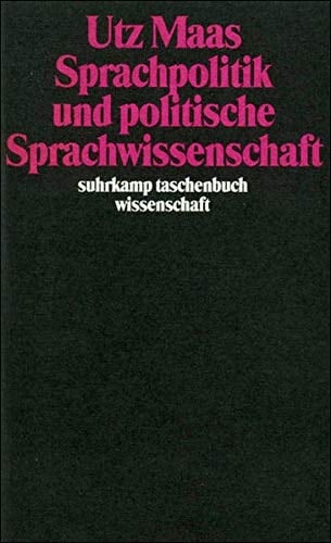 Sprachpolitik und politische Sprachwissenschaft sieben Studien
