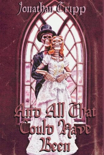 And All That Could Have Been (The Vicious Ones)