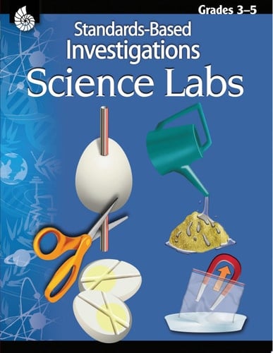 Standards-Based Investigations Science Labs Grades 3-5