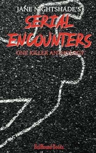 Jane Nightshade's Serial Encounters