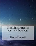 The Metaphysics of the School