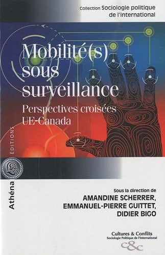 Mobilité(s) sous surveillance perspectives croisées UE-Canada