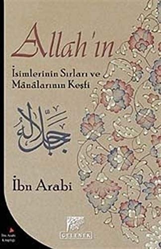 Allahin Isimlerinin Sirlari ve Manalarinin Kesfi