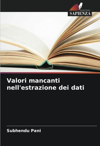 Valori mancanti nell'estrazione dei dati (Italian Edition)