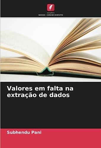 Valores em falta na extração de dados (Portuguese Edition)