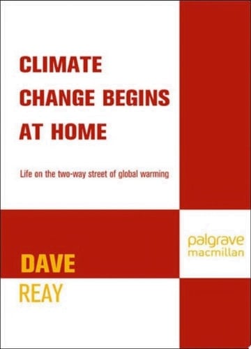 Climate Change Begins at Home Life on the Two-Way Street of Global Warming