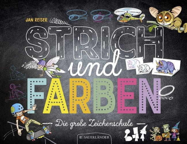 Strich und Farben die große Zeichenschule