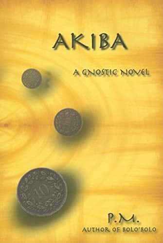 Akiba A Gnostic Novel