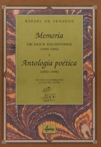 Memoria de doce escritores 1956-1982 y Antologia poetica 1953-1996/ Memories of Twelve Writers 1956-1982 and Poetic Anthology 1953-1996 (Spanish Edition)
