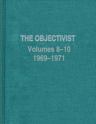 The Objectivist (1969-1971) (Ayn Rand Periodicals)
