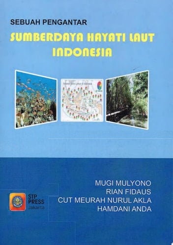 SUMBERDAYA HAYATI LAUT INDONESIA Sebuah Pengantar Sumber daya hayati laut Indonesia
