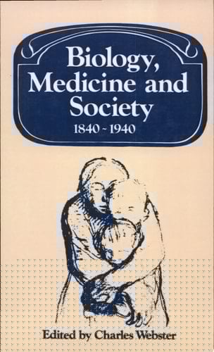 Biology, Medicine and Society 1840-1940
