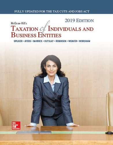 McGraw-Hill's Taxation of Individuals and Business Entities 2019 Edition