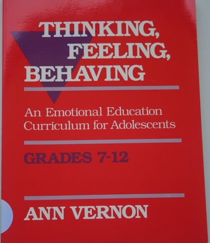 Thinking, Feeling, Behaving An Emotional Education Curriculum for Adolescents. Grades 7-12