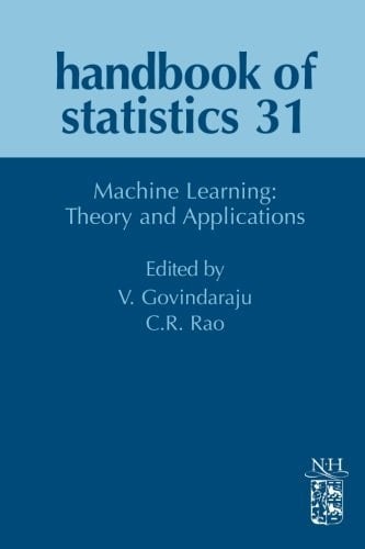 Handbook of Statistics Machine Learning: Theory and Applications