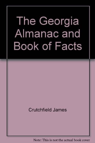 The Georgia Almanac and Book of Facts