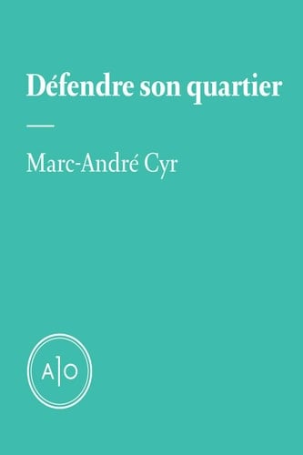 Défendre son quartier