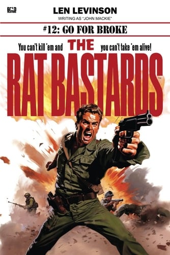 The Rat Bastards #12: Go For Broke