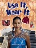 Use It, Wear It