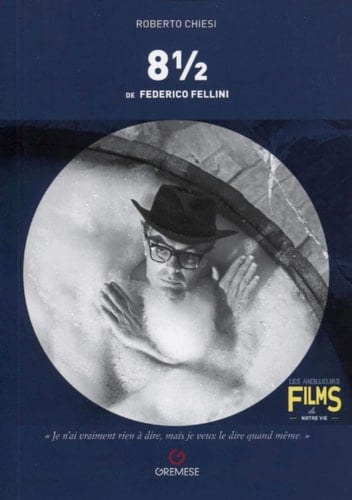 Huit et demi (8 1/2, 1963) de Federico Fellini