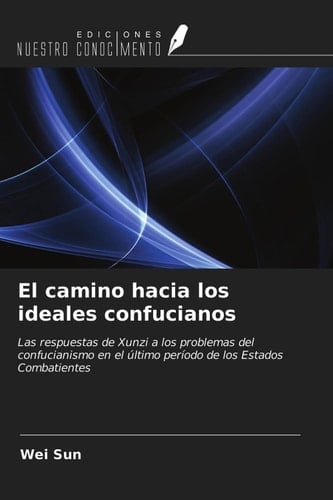 El camino hacia los ideales confucianos