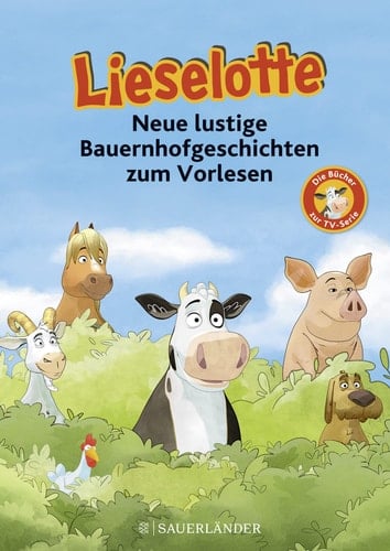 Lieselotte Neue lustige Bauernhofgeschichten Die Bücher zur TV-Serie