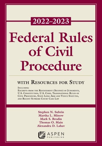 Federal Rules of Civil Procedure With Resources for Study