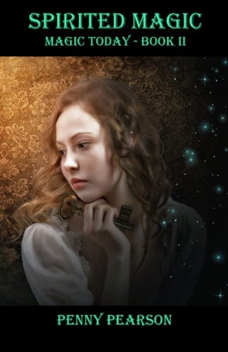 Spirited Magic: Magic Today Book 2