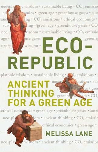 Eco-republic Ancient Thinking for a Green Age