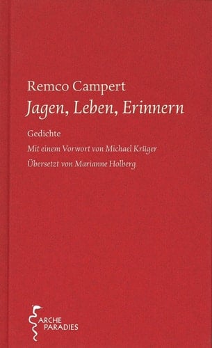Jagen, Leben, Erinnern Gedichte 1951 - 2011